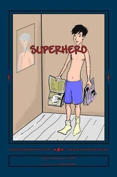 Superhero by Kate Sherry 9781484134764