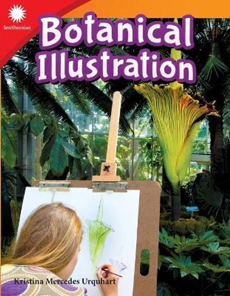 Botanical Illustration (Grade 3) by Kristina Mercedes Urquhart 9781493866830