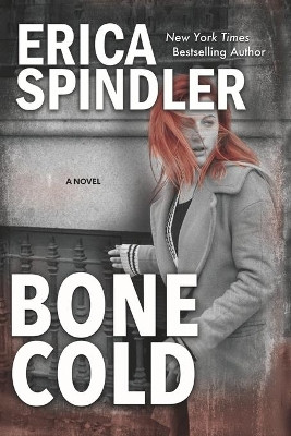 Bone Cold by Erica Spindler 9781944323264