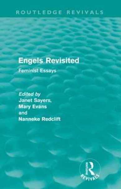 Engels Revisited: Feminist Essays by Janet Sayers