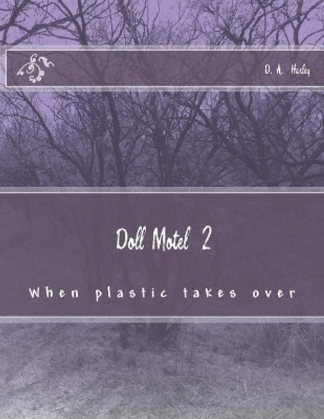 Doll Motel 2: When plastic takes over by L a Harley 9781539806769