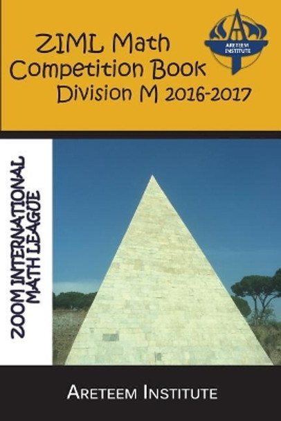 ZIML Math Competition Book Division M 2016-2017 by John Lensmire 9781944863111