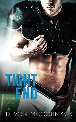 Tight End by Devon McCormack 9781684187294