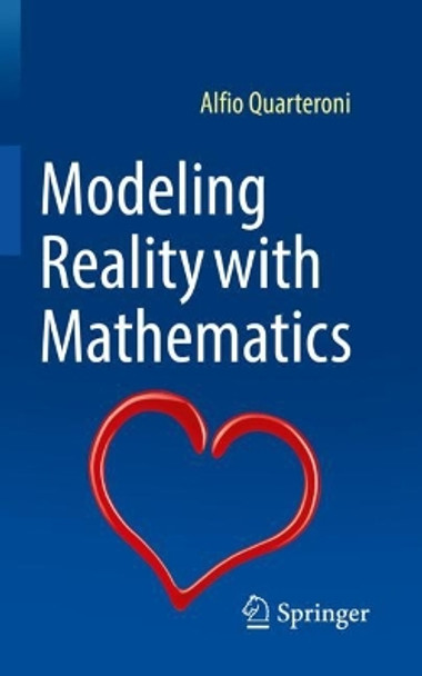 Modeling Reality with Mathematics by Alfio Quarteroni 9783030961640