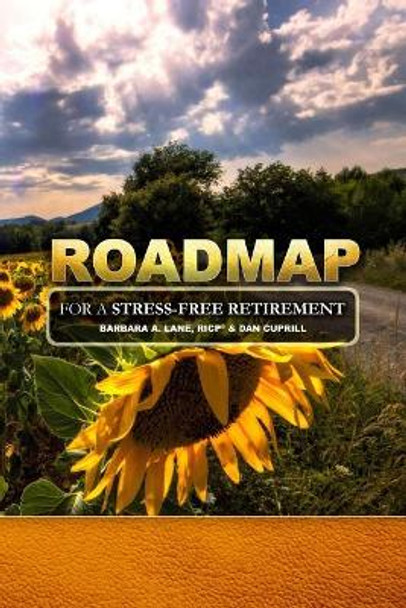 Road Map for A Stress-Free Retirement by Barbara Lane 9781986071451