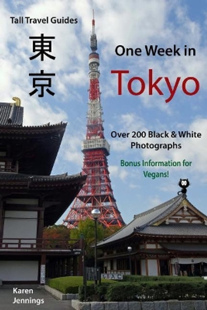 One Week in Tokyo: With Bonus Information for Vegans! by Karen Jennings 9781989026076