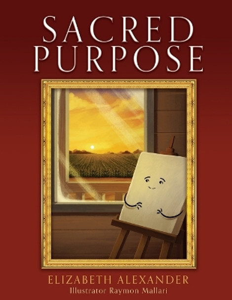 Sacred Purpose by Elizabeth Alexander 9781662872211