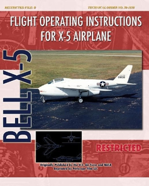 Flight Operating Instructions for X-5 Airplane by United States Air Force 9781935327691