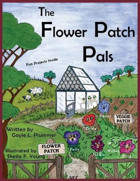 The Flower Patch Pals by Gayle L Plummer 9781943424344