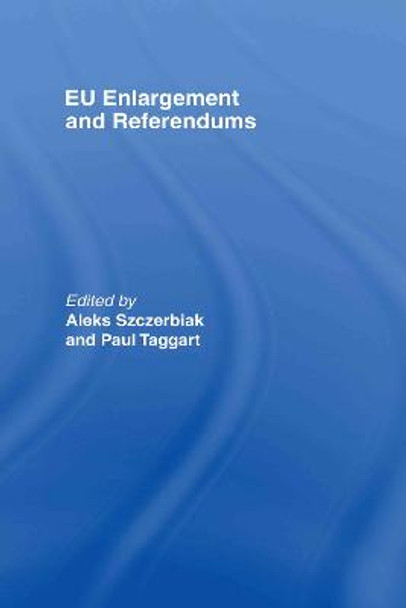 EU Enlargement and Referendums by Aleks Szcerbiak