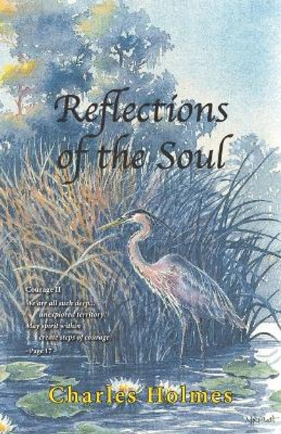 Reflections of the Soul by Charles Holmes 9781724112255