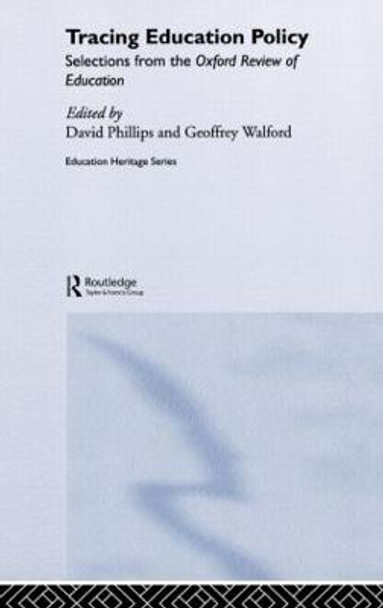 Tracing Education Policy: Selections from the Oxford Review of Education by David Phillips