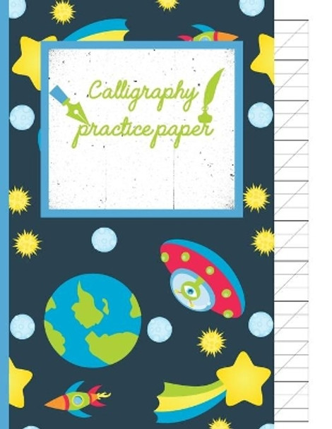 Calligraphy Practice paper: Gifts for space lovers; cute & elegant Nile blue Space Alien hand writing workbook with practice sheets for adults & kids to write in. by Creative Line Publishing 9781686827464