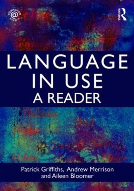 Language in Use: A Reader by Patrick Griffiths