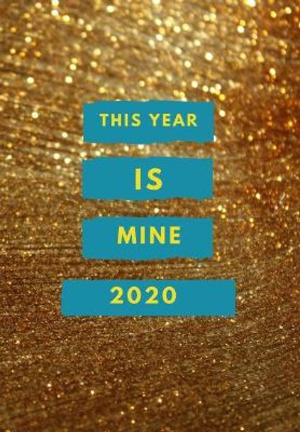 2020: This is my year by Jade Berresford 9781703576139