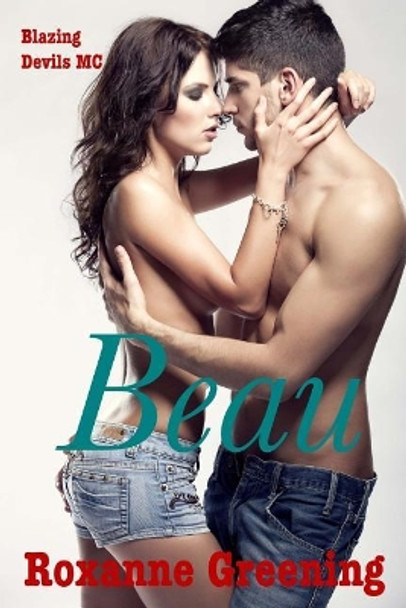 Beau by R Greening 9781977682956