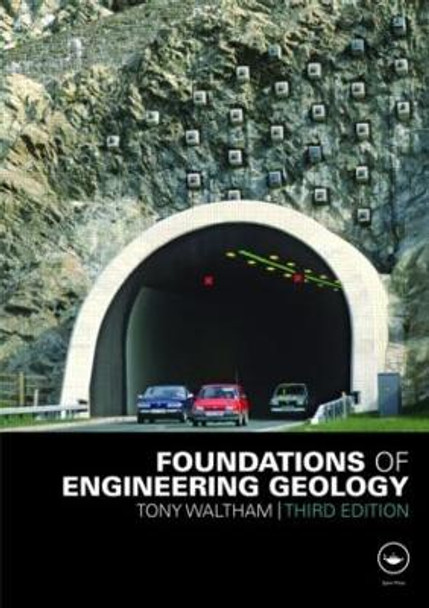 Foundations of Engineering Geology by Tony Waltham