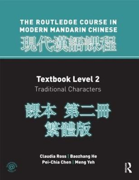 Routledge Course in Modern Mandarin Chinese Level 2 Traditional by Claudia Ross