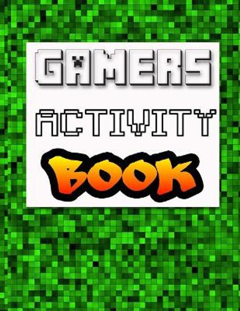 Gamers Activity Book by Stella Nadene 9781977781796