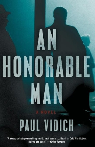 An Honorable Man by Paul Vidich 9781501110412
