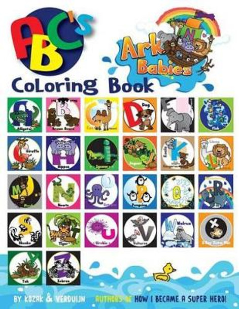 Ark Babies ABC's Coloring Book by Ewoud Verduijn 9781539806783