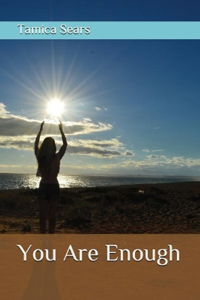 You Are Enough by Tamica Sears 9781983383984