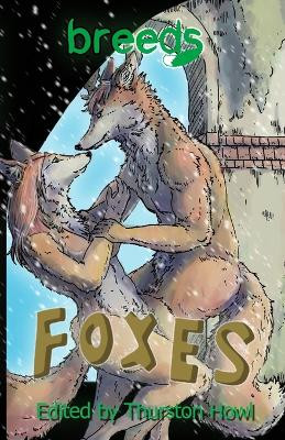 Breeds: Foxes by Thurston Howl 9781945247439
