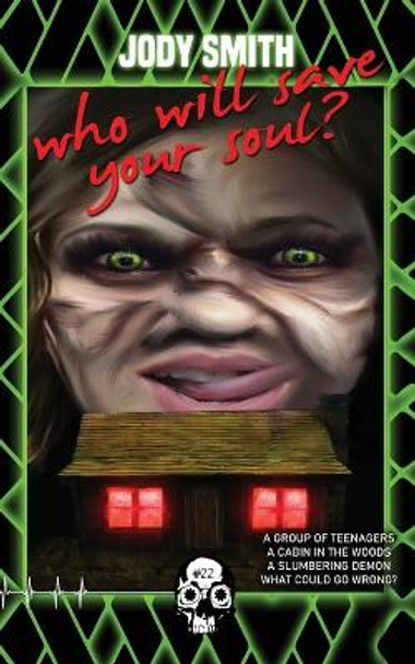 Who Will Save Your Soul? by Jody Smith 9781989206621