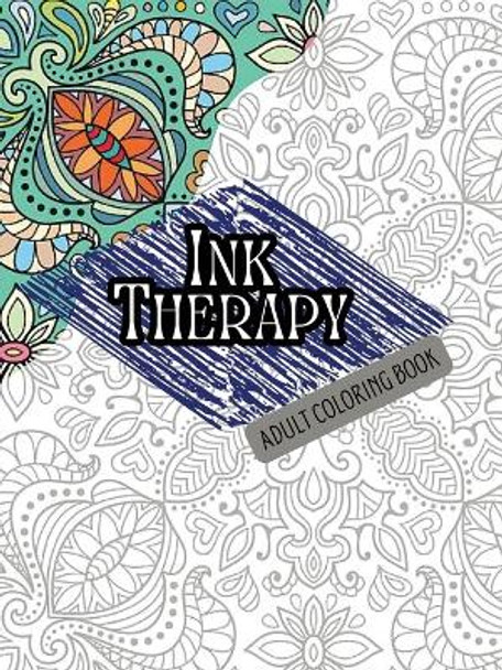 Ink Therapy by Alexis Rose Wilkinson 9798869083685