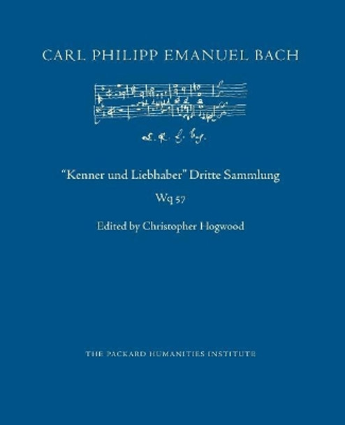 Kenner Und Liebhaber Dritte Sammlung by Carl Philipp Emanuel Bach 9781719485821