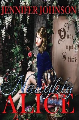 Naughty Alice by Lasasha Flame 9781532308024