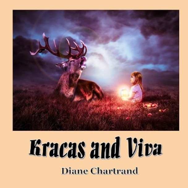 Kracas and Viva by Diane Chartrand 9781720071150