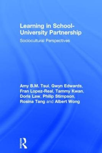 Learning in School-University Partnership: Sociocultural Perspectives by Routledge-Cavendish