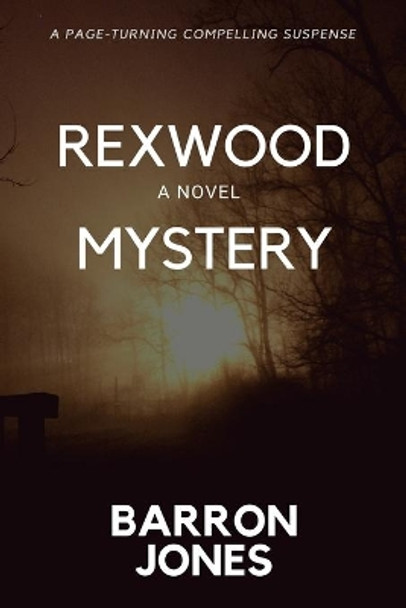 Rexwood Mystery by Barron Jones 9781947928909