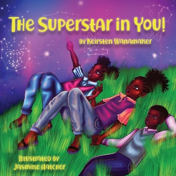 The Superstar in You: Affirmations for Children of Color by Jasmine Hatcher 9781948877572