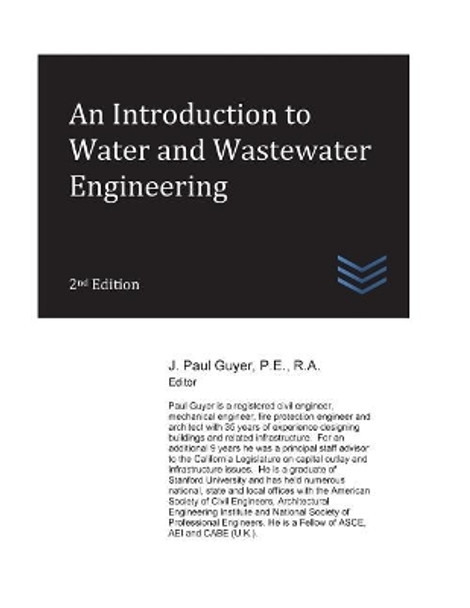 An Introduction to Water and Wastewater Engineering by J Paul Guyer 9781974127528