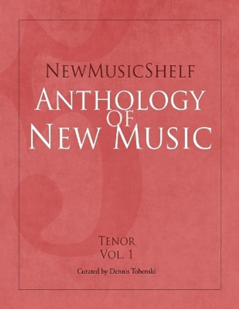 NewMusicShelf Anthology of New Music: Tenor, Vol. 1 by Libby Larsen 9781949614008