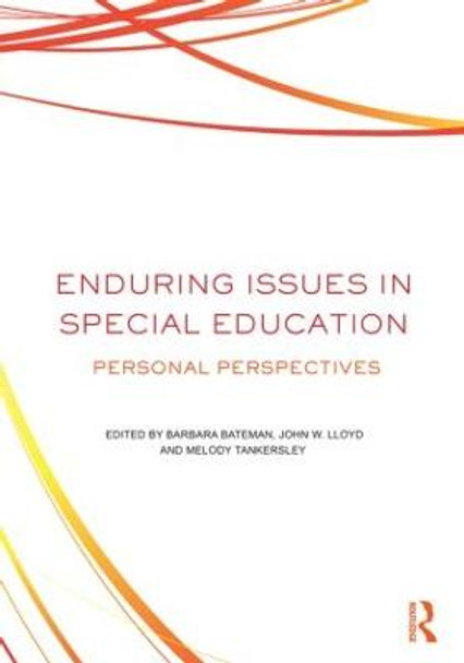 Enduring Issues In Special Education: Personal Perspectives by Barbara Bateman