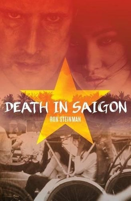 Death in Saigon by Ron Steinman 9781939961464
