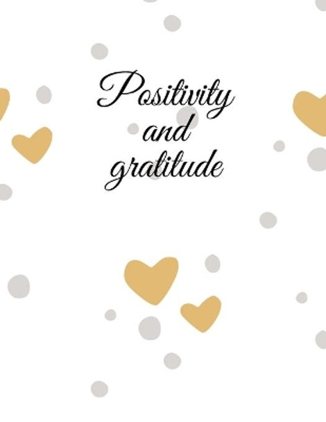 Positivity and gratitude by Cristie Jameslake 9781808620171