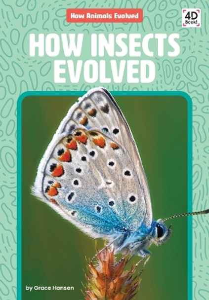 How Insects Evolved by Grace Hansen 9781098245443