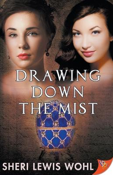 Drawing Down the Mist by Sheri Lewis Wohl 9781635553413