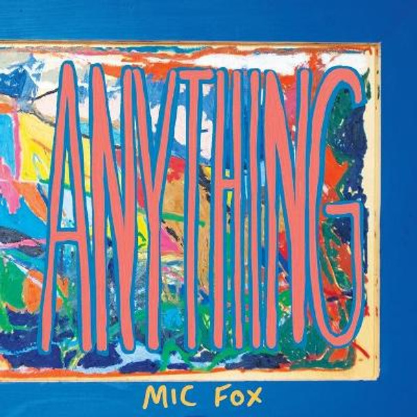 Anything by MIC Fox 9798553906399