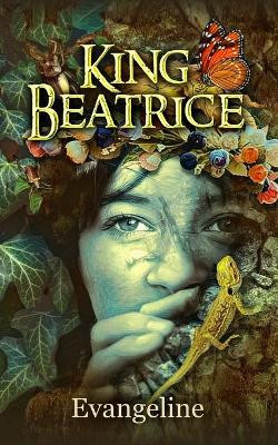 King Beatrice by Evangeline 9781732892804