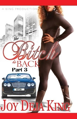 The Bitch Is Back by Joy Deja King 9781942217527