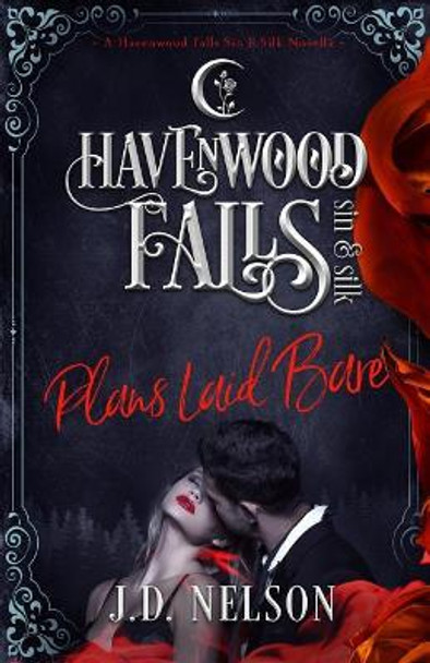 Plans Laid Bare: (a Havenwood Falls Sin & Silk Novella) by Kristie Cook 9781939859952
