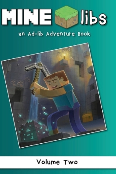 Mine-Libs Vol 2: An Ad-lib Adventure Book by Beadcraft Books 9781952727139