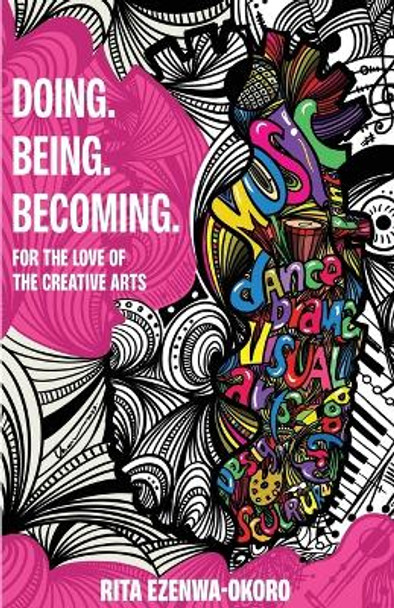 Doing. Being. Becoming by Rita Ezenwa-Okoro 9798885045957