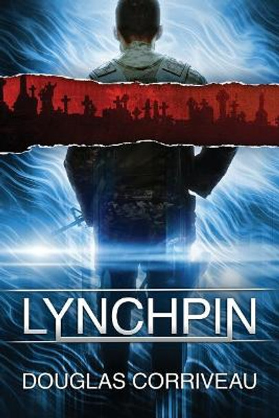 Lynchpin by Douglas Corriveau 9781534807358