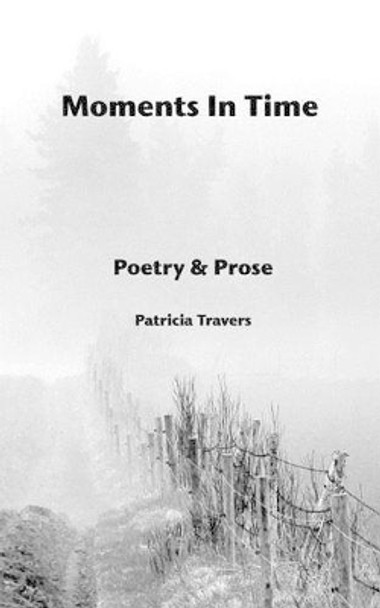 Moments In Time by Patricia Travers 9780995020108